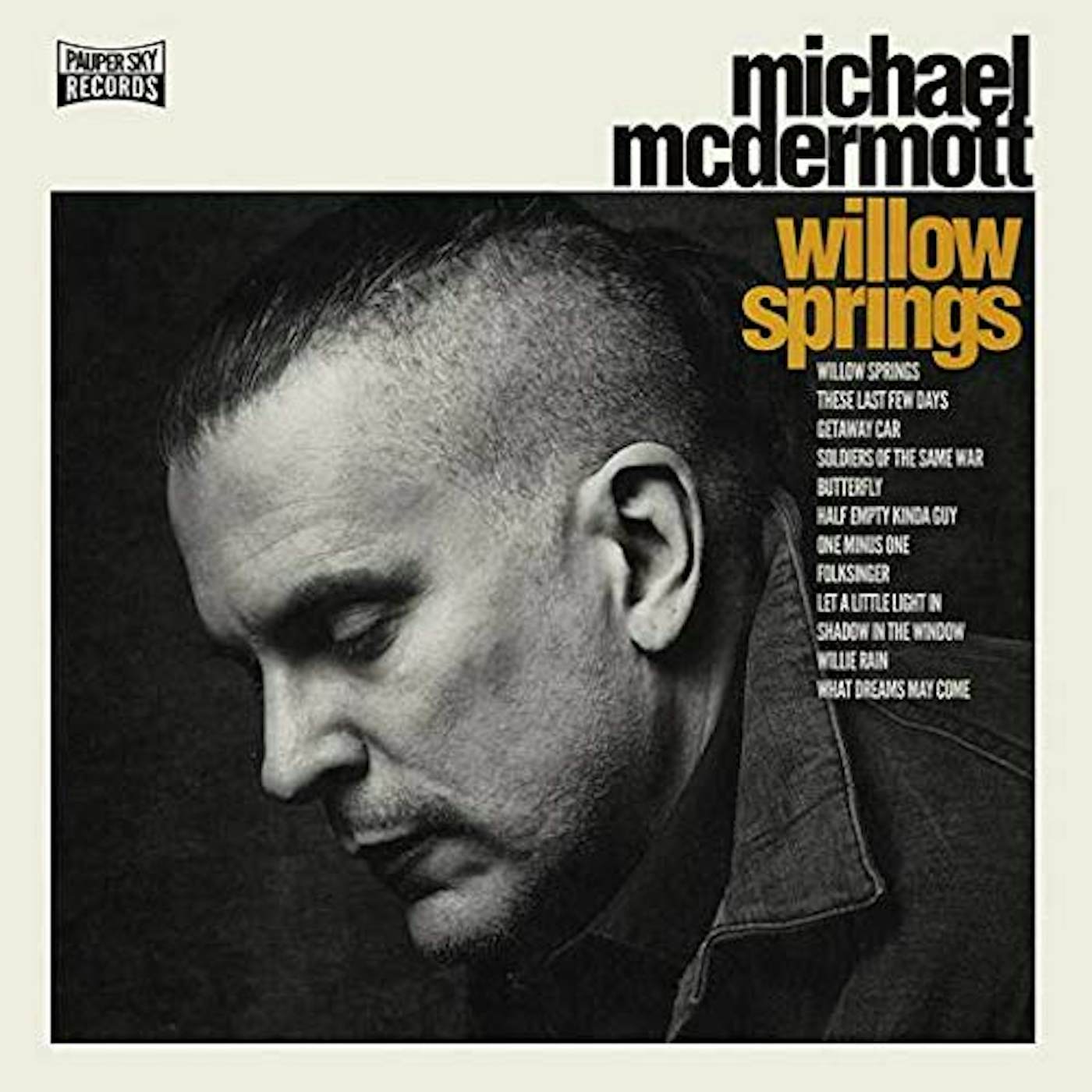 Michael McDermott WILLOW SPRINGS / OUT FROM UNDER Vinyl Record