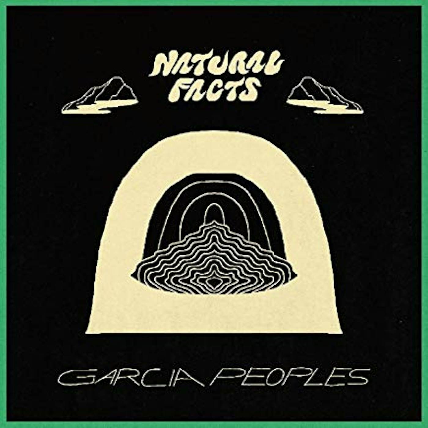 Garcia Peoples NATURAL FACTS (DL) Vinyl Record