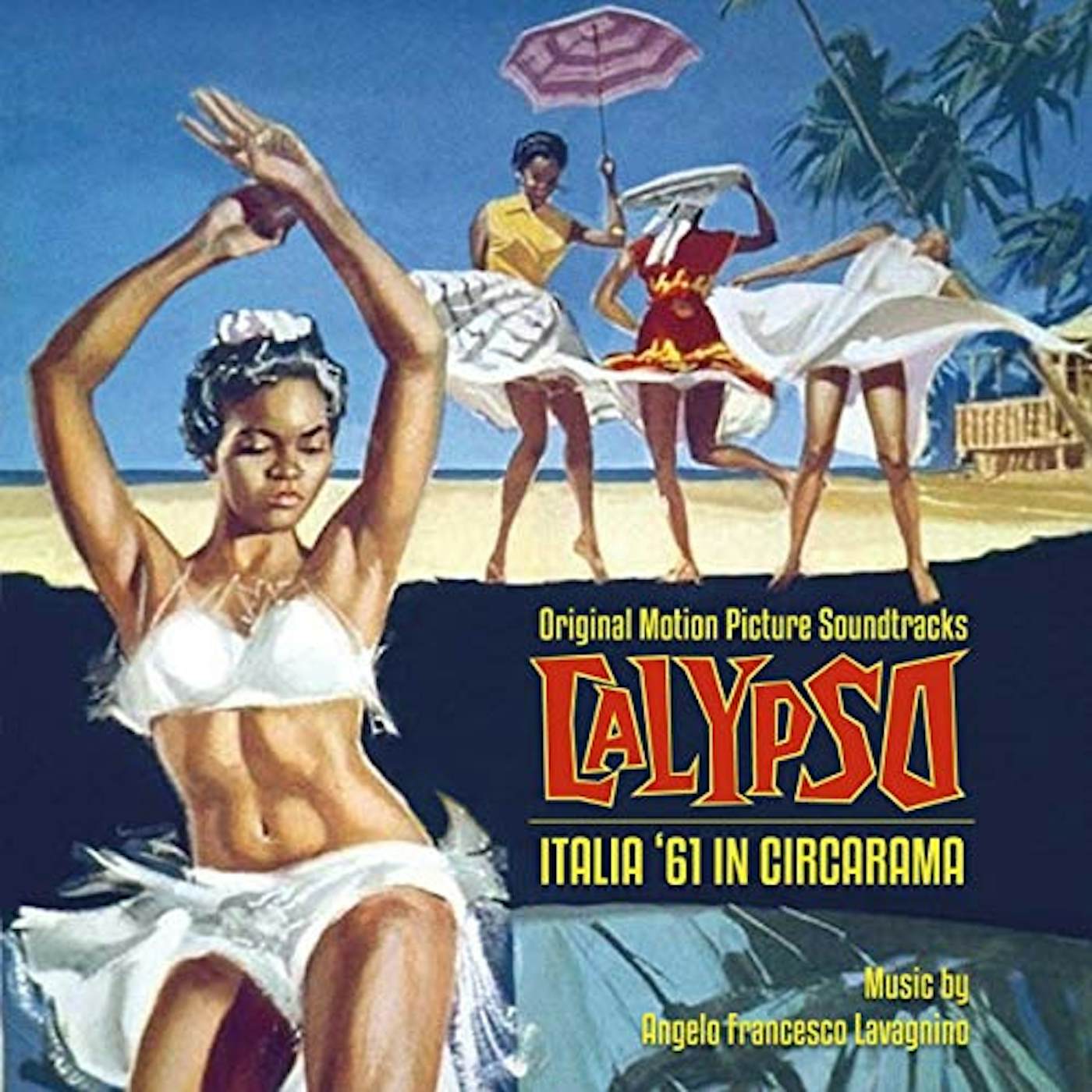 Angelo Francesco Lavagnino CALYPSO / ITALIA 61 IN CIRCARAMA / Original Soundtrack CD