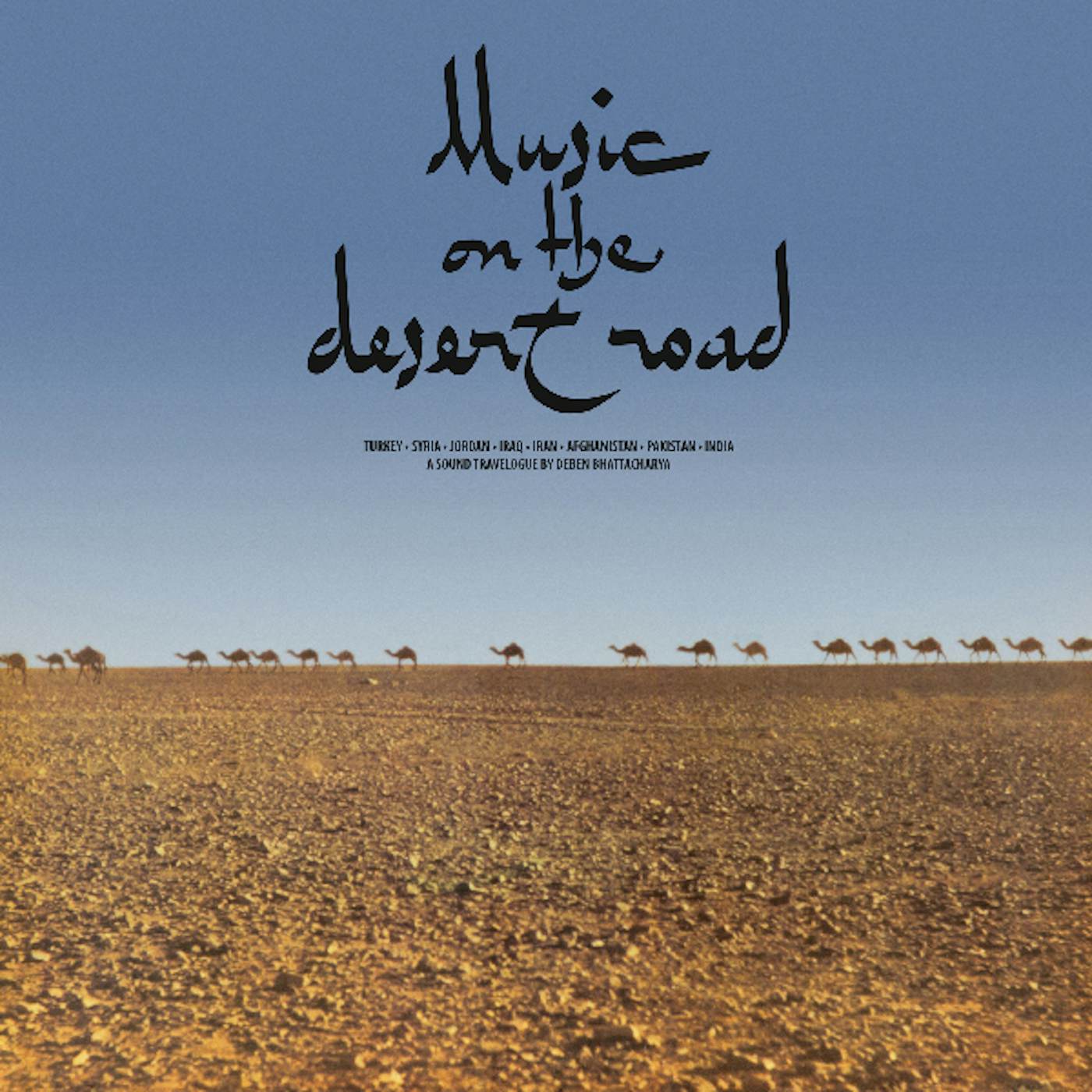 Deben Bhattacharya MUSIC ON THE DESERT ROAD Vinyl Record