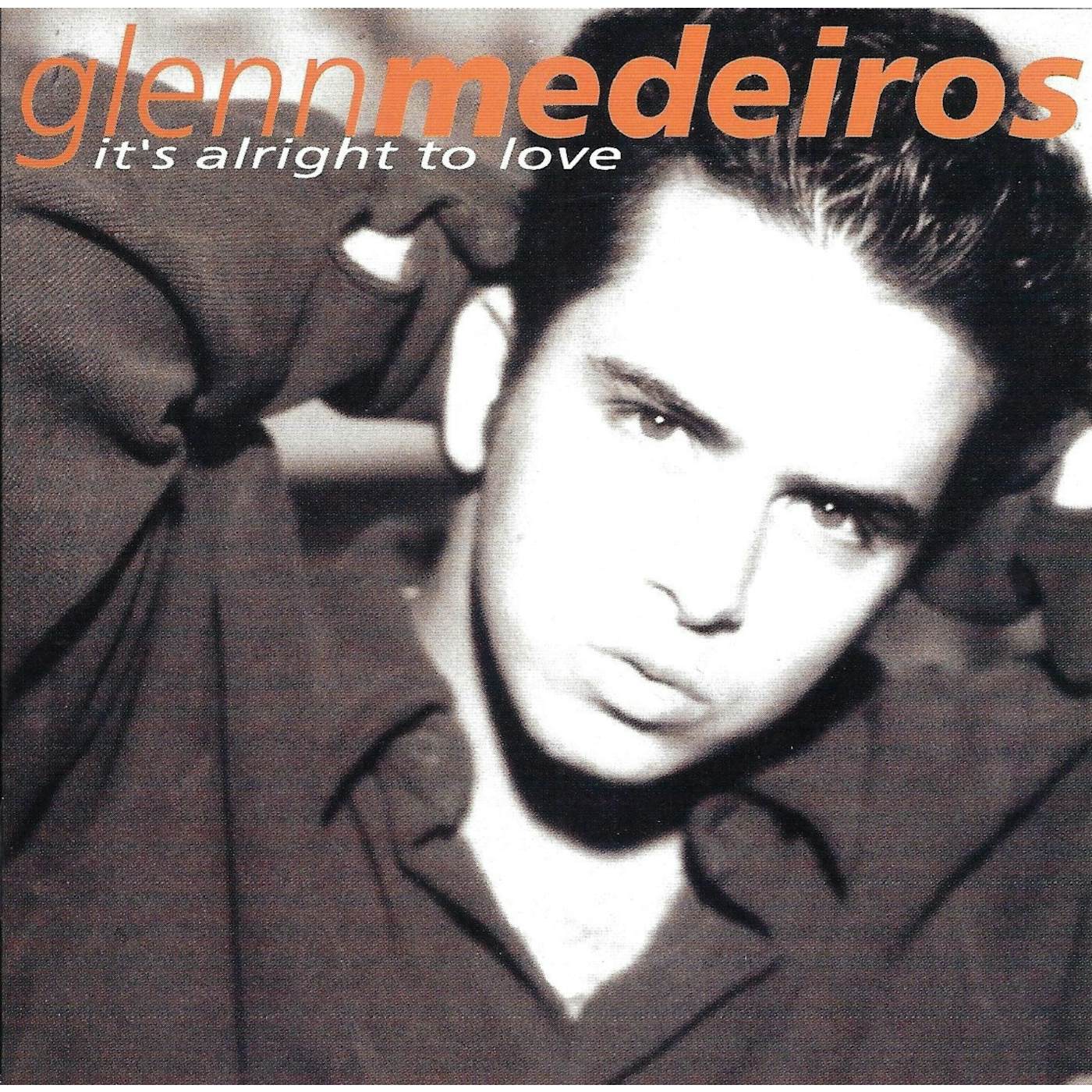 Glenn Medeiros IT'S ALRIGHT TO LOVE CD