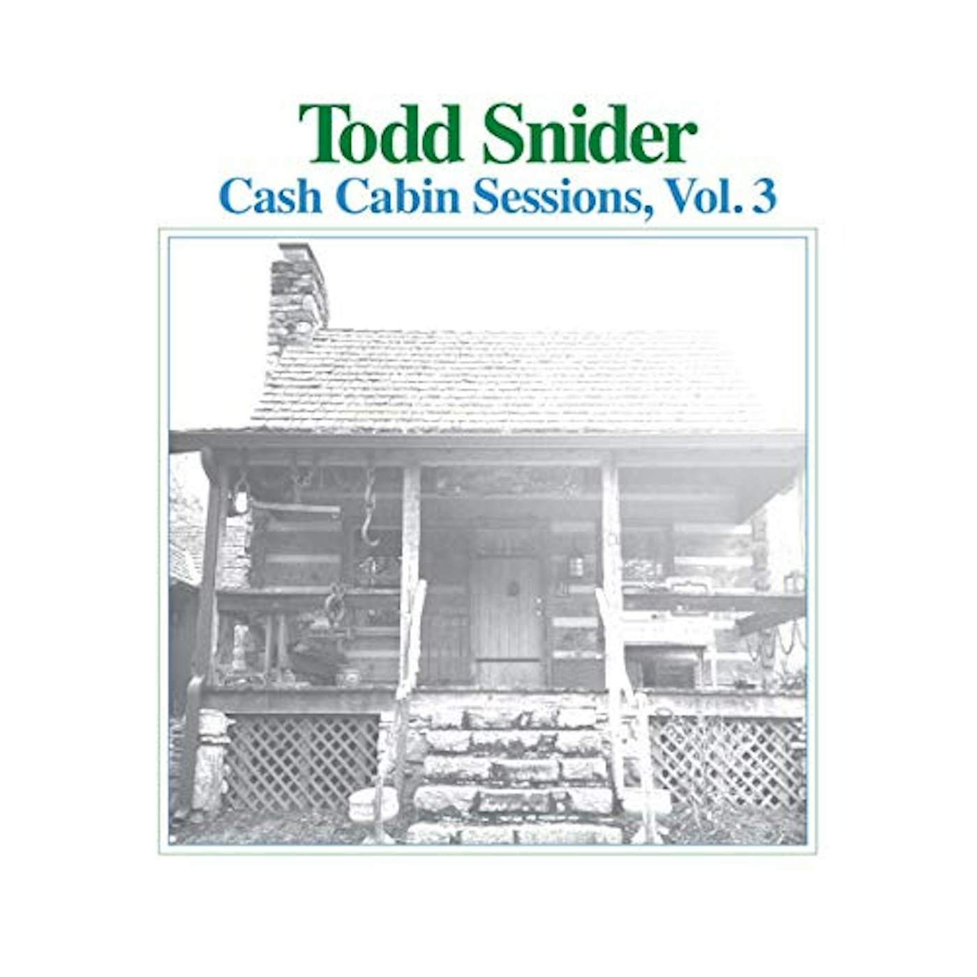 Todd Snider CASH CABIN SESSIONS 3 Vinyl Record