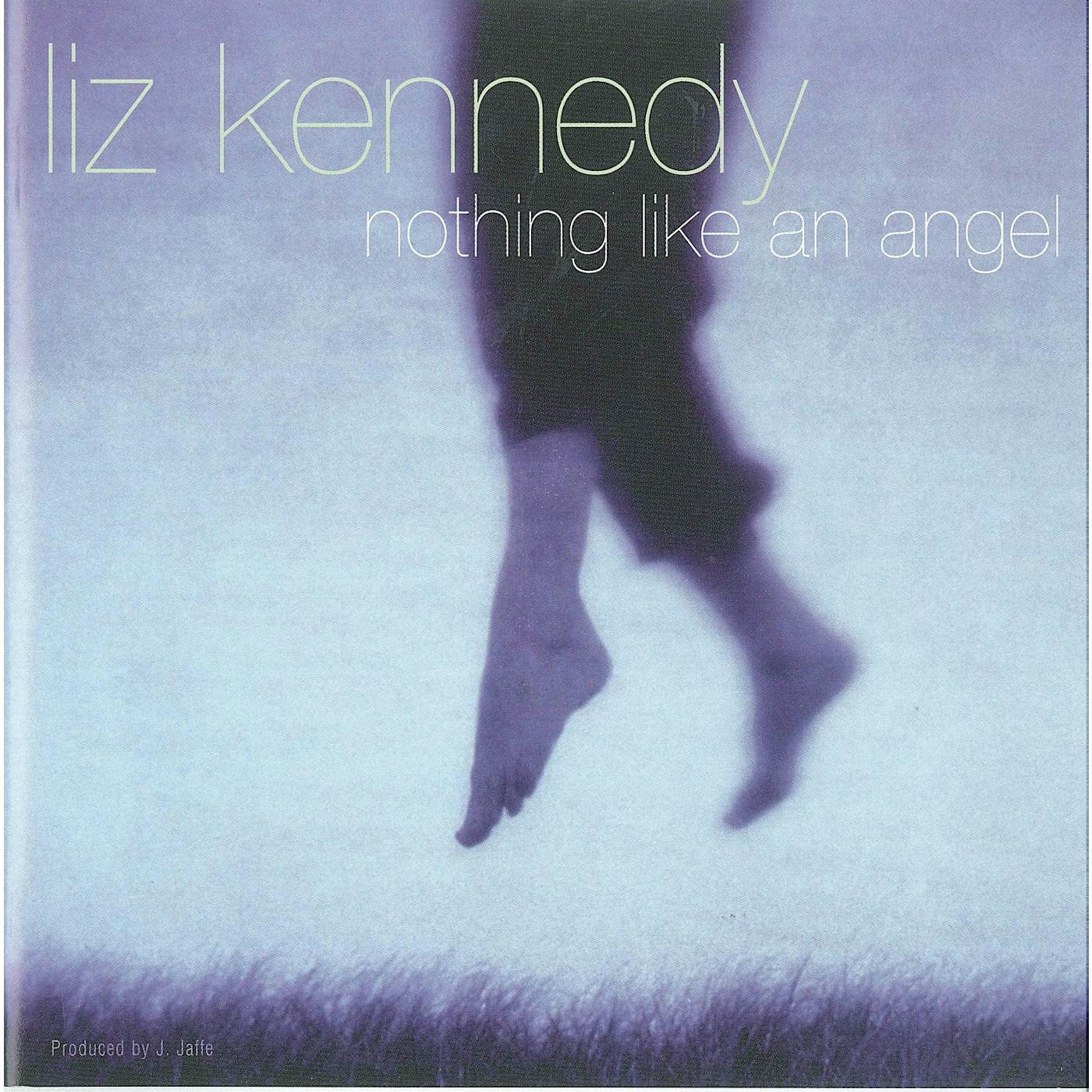 Liz Kennedy NOTHING LIKE AN ANGEL CD