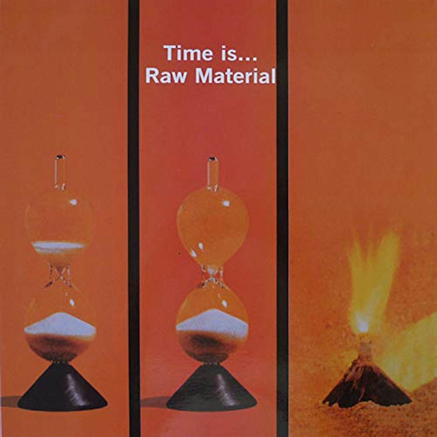 Raw Material TIME IS CD
