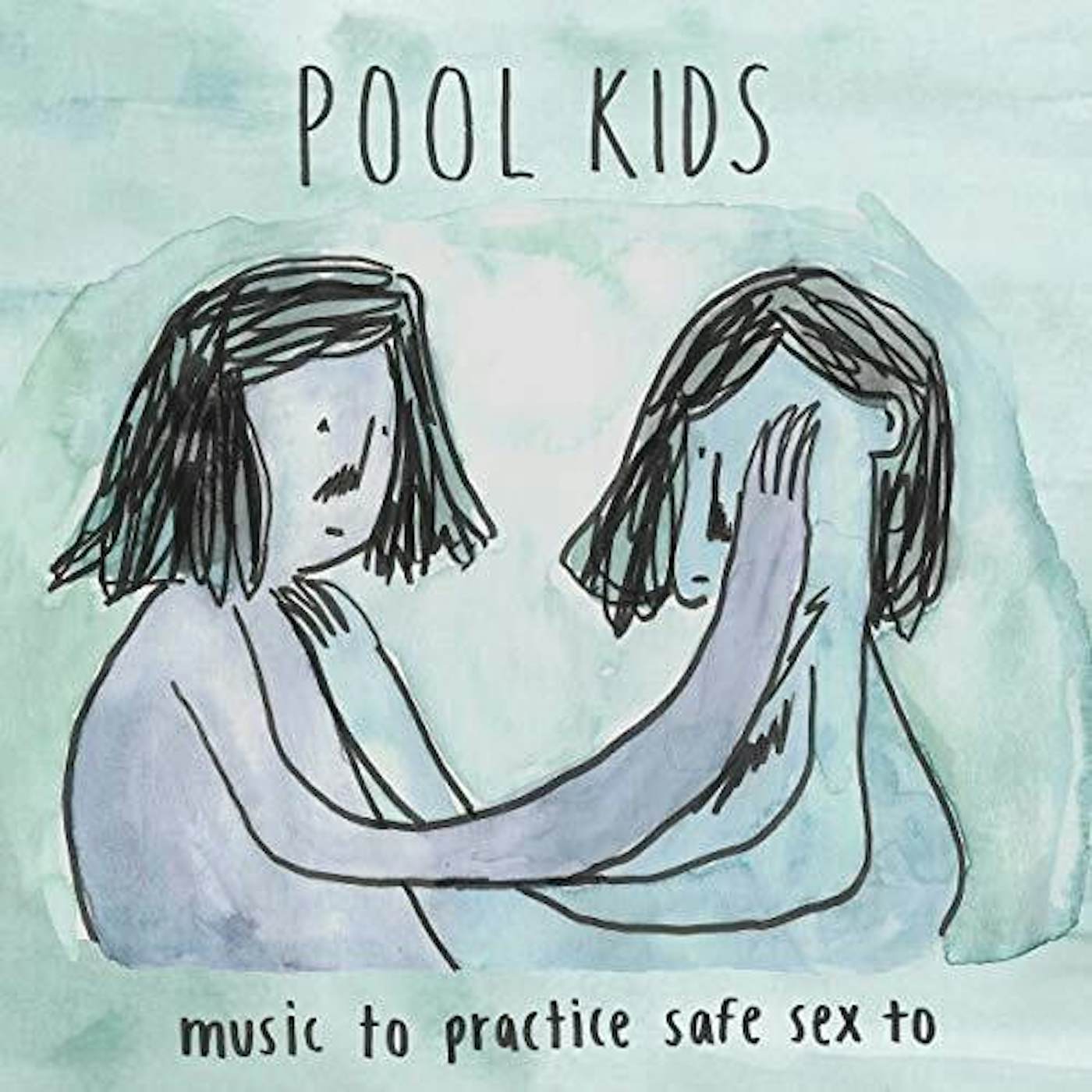 Pool Kids MUSIC TO PRACTICE SAFE SEX TO CD