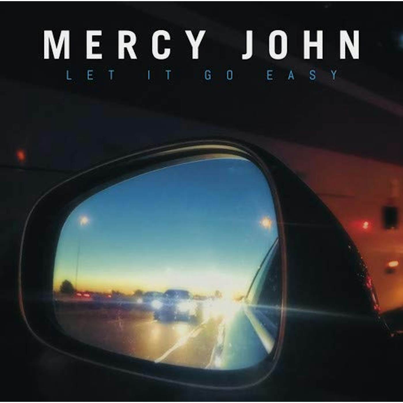 Mercy John LET IT GO EASY CD
