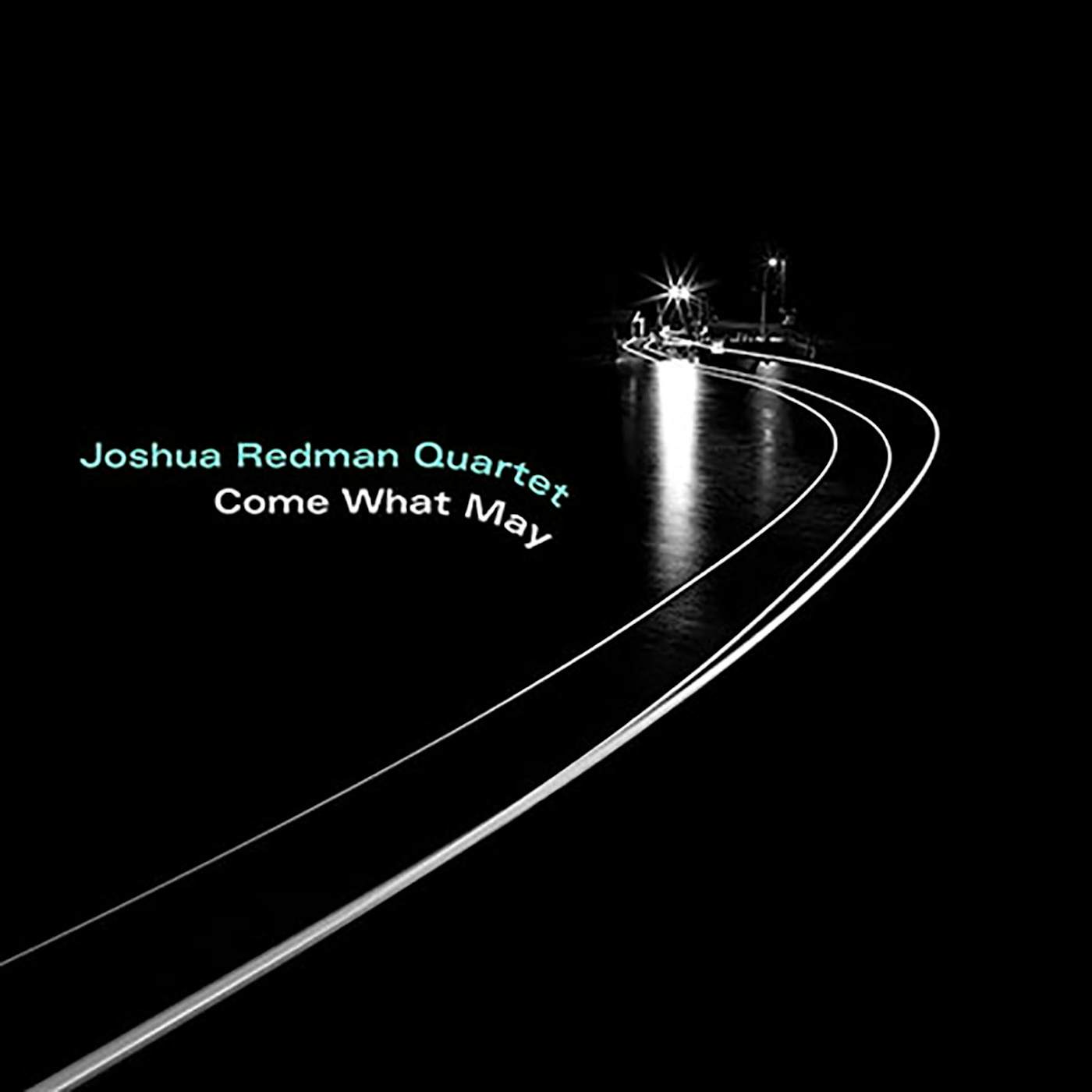 Joshua Redman COME WHAT MAY CD