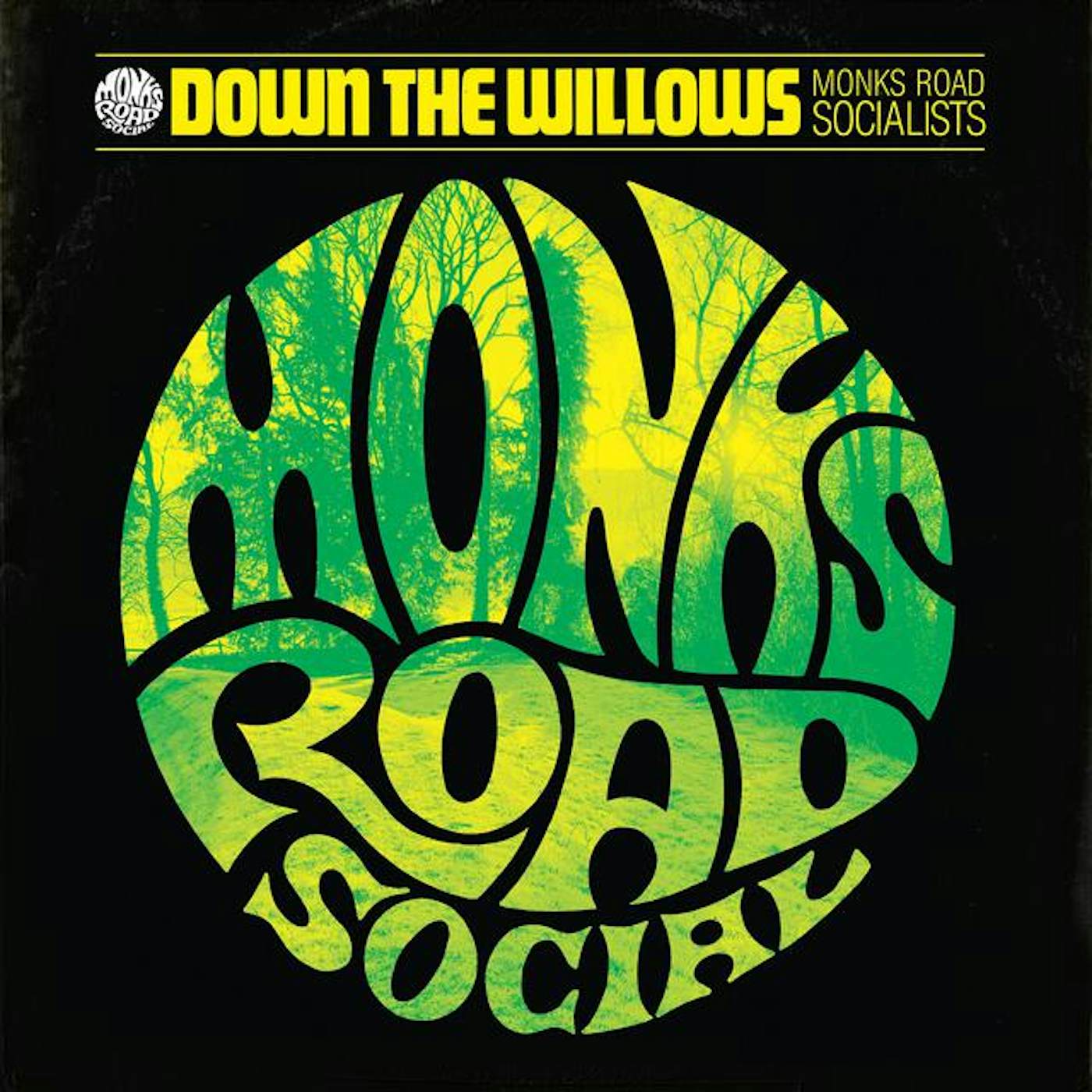 Monks Road Social DOWN THE WILLOW Vinyl Record