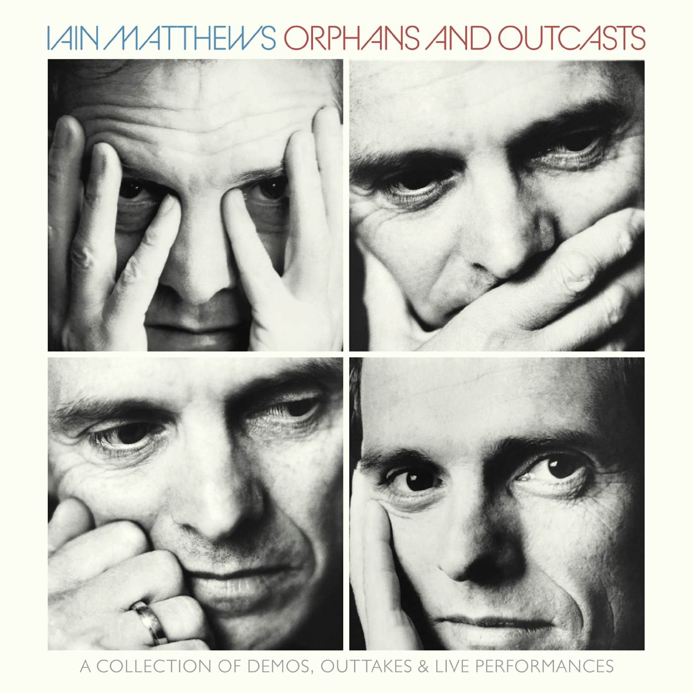 Iain Matthews ORPHANS & OUTCASTS: COLLECTION OF DEMOS OUTTAKES CD