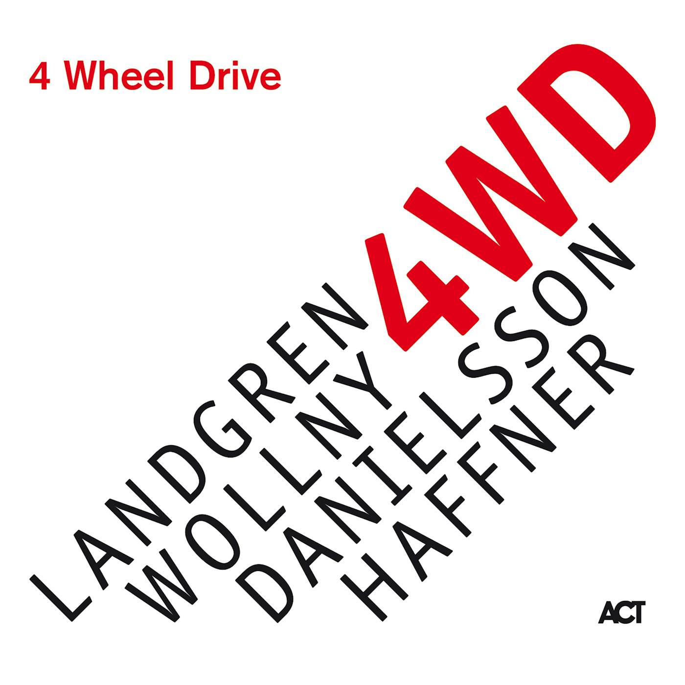 Michael Wollny / Nils Landgren / Wolfgang Haffner FOUR WHEEL DRIVE CD
