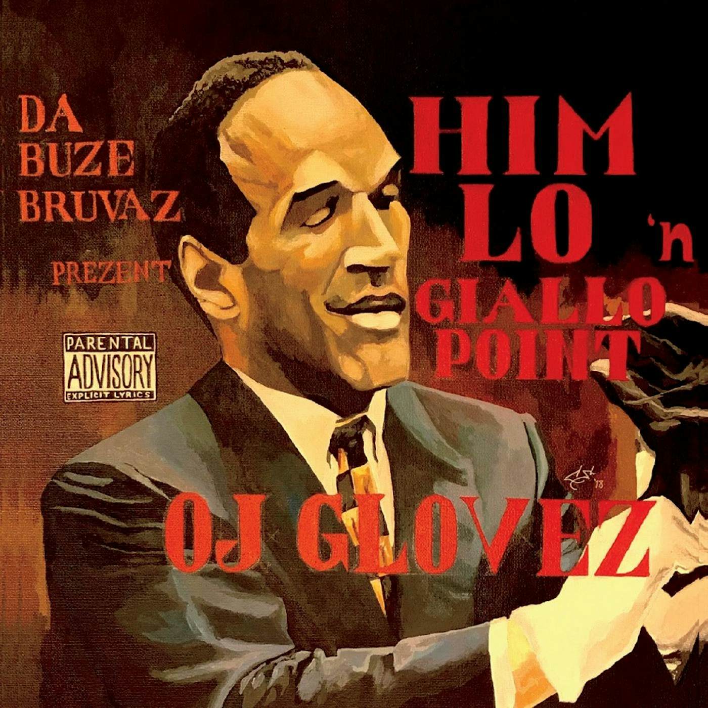 Da Buze Bruvaz Prezent: Him Lo & Giallo Point OJ GLOVEZ Vinyl Record