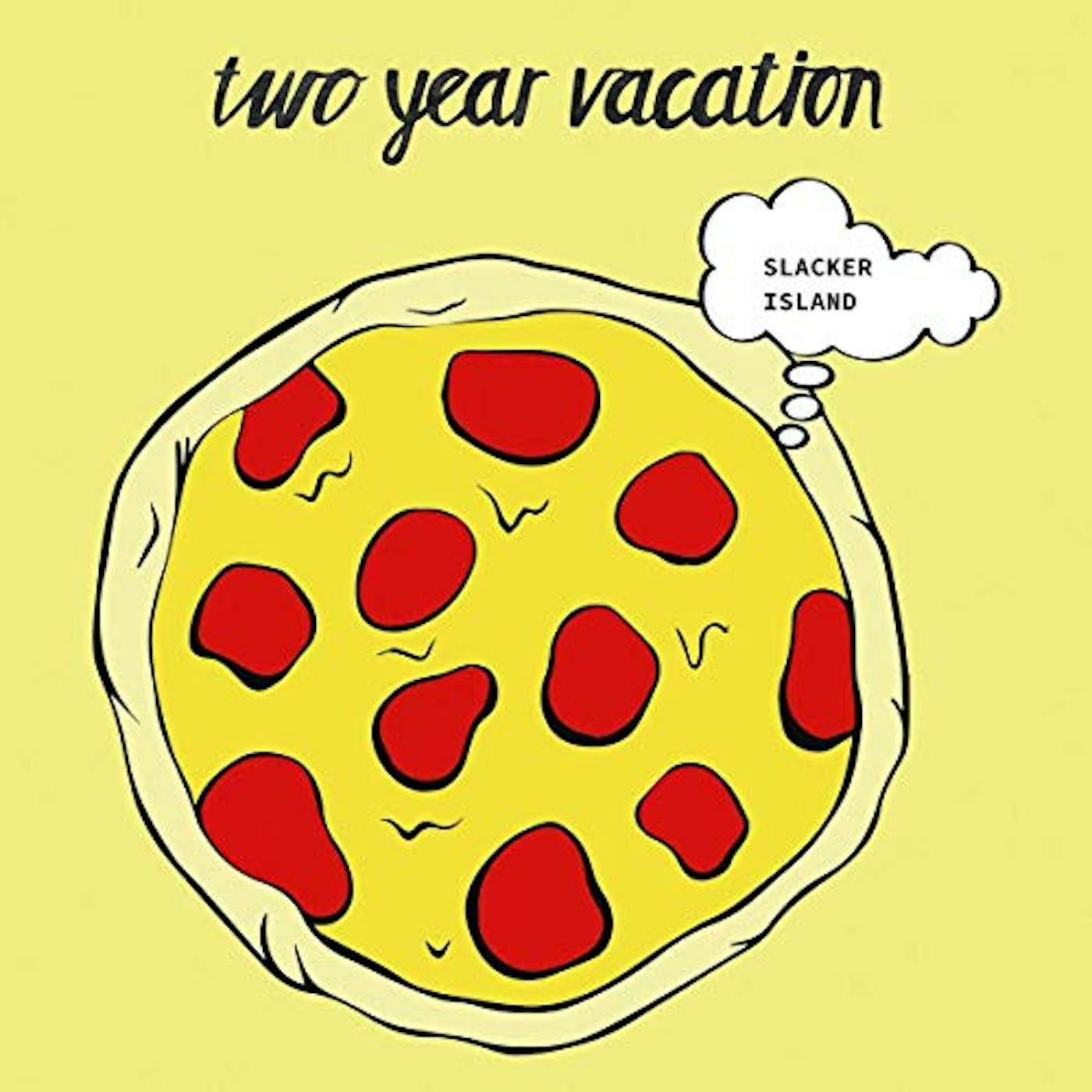 Two Year Vacation Slacker Island Vinyl Record