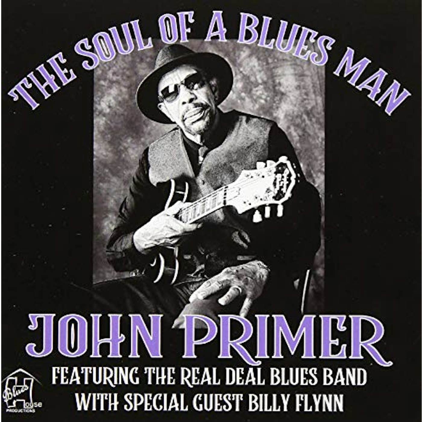 SOUL OF A BLUES MAN JOHN PRIMER FEATURING REAL CD