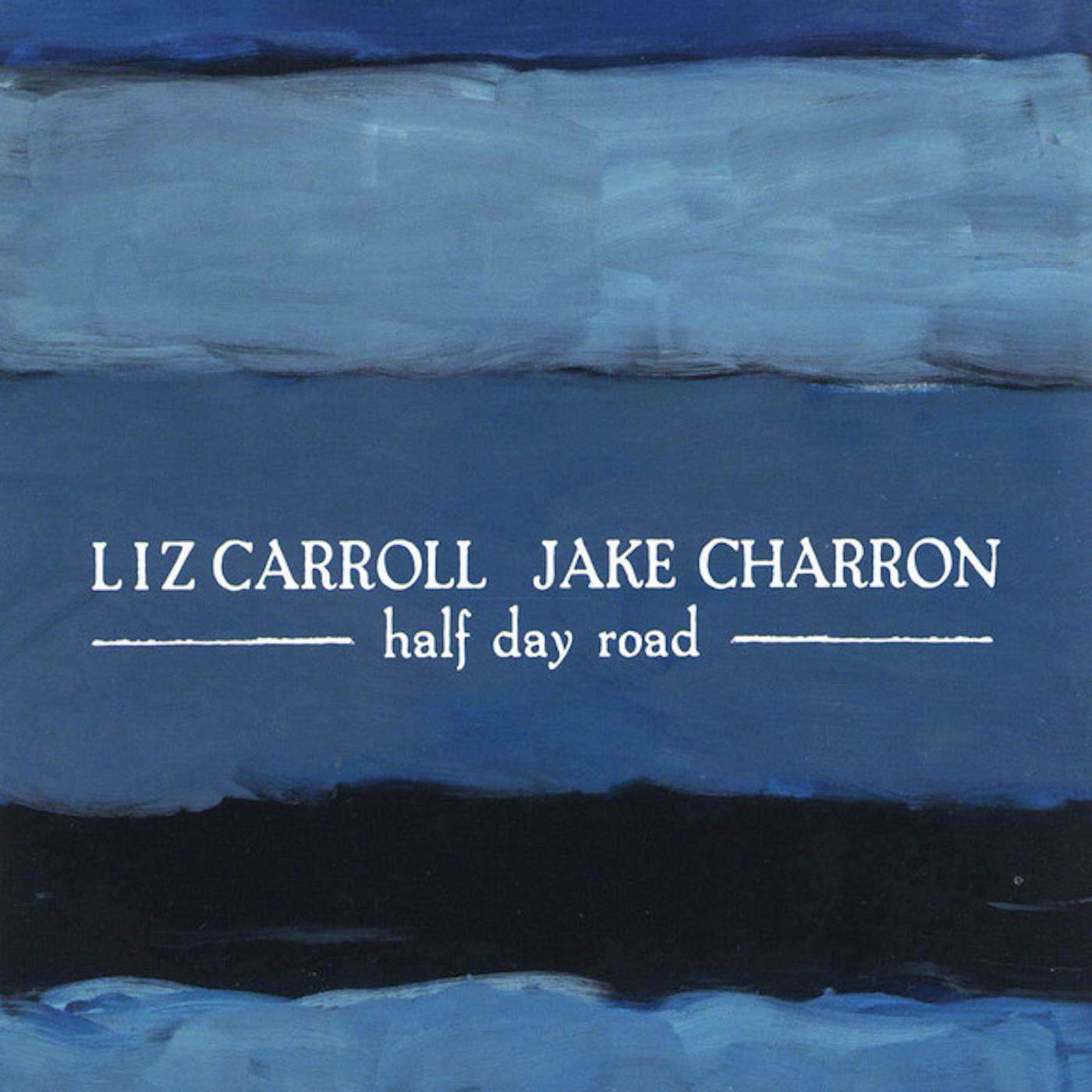 Liz Carroll HALF DAY ROAD CD