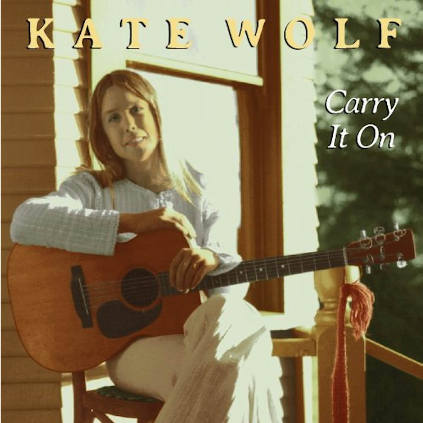 Kate Wolf Carry It On CD