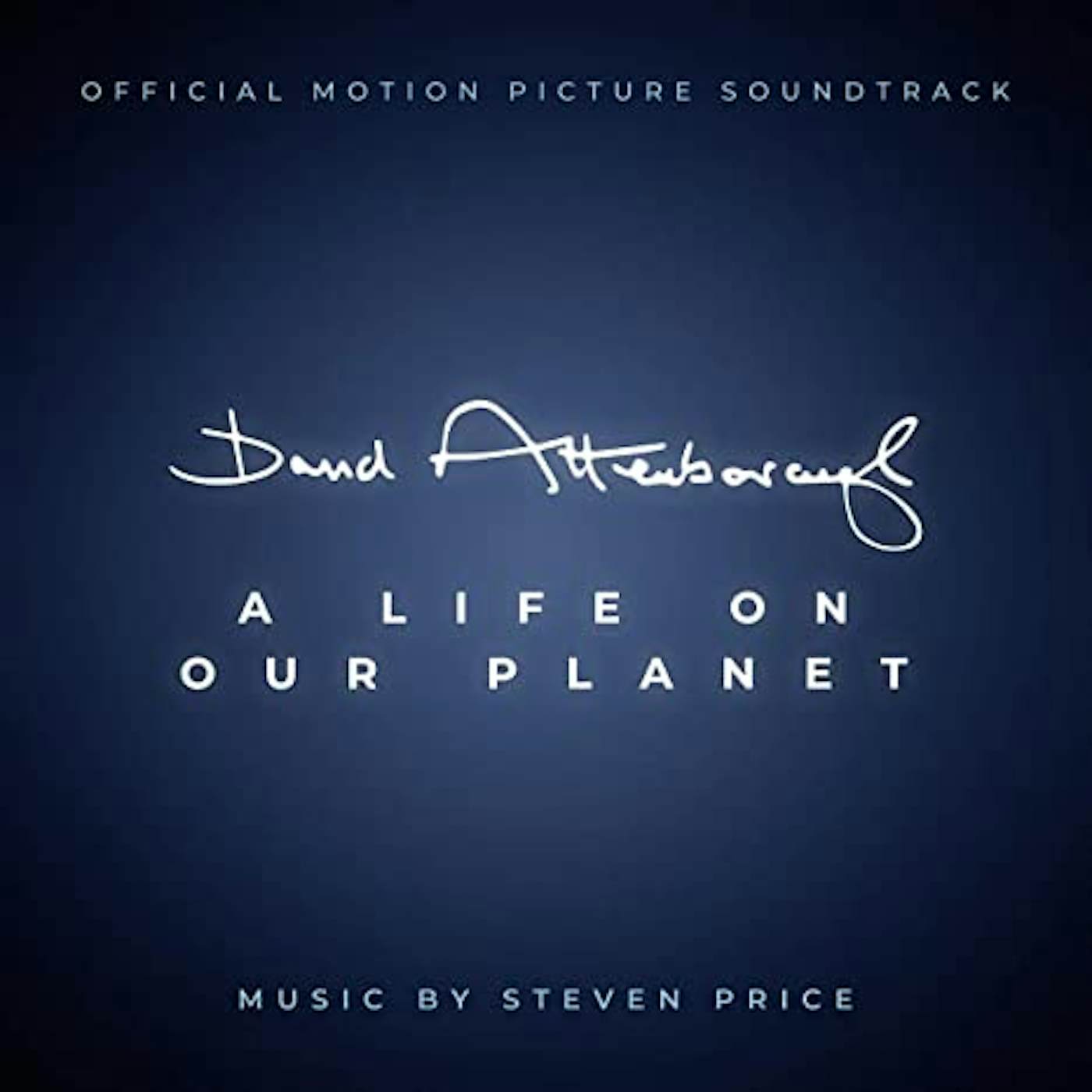 Steven Price DAVID ATTENBOROUGH: OUR PLANET / O.S.T. Vinyl Record