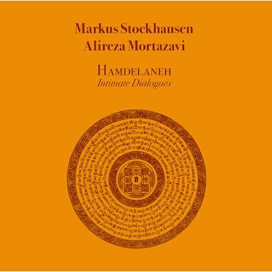 Markus Stockhausen / Alireza Mortazavi HAMDELANEH INTIMATE DIALOGUES Vinyl Record