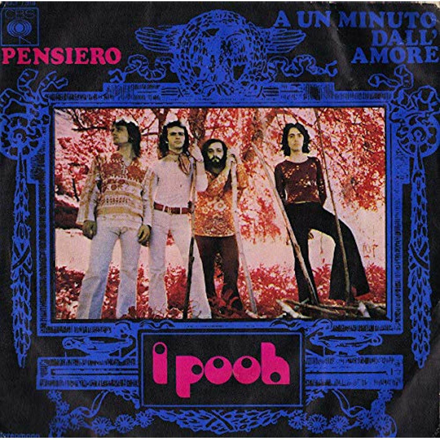 Pooh Pensiero / A Un Minuto Dall'Amore Vinyl Record