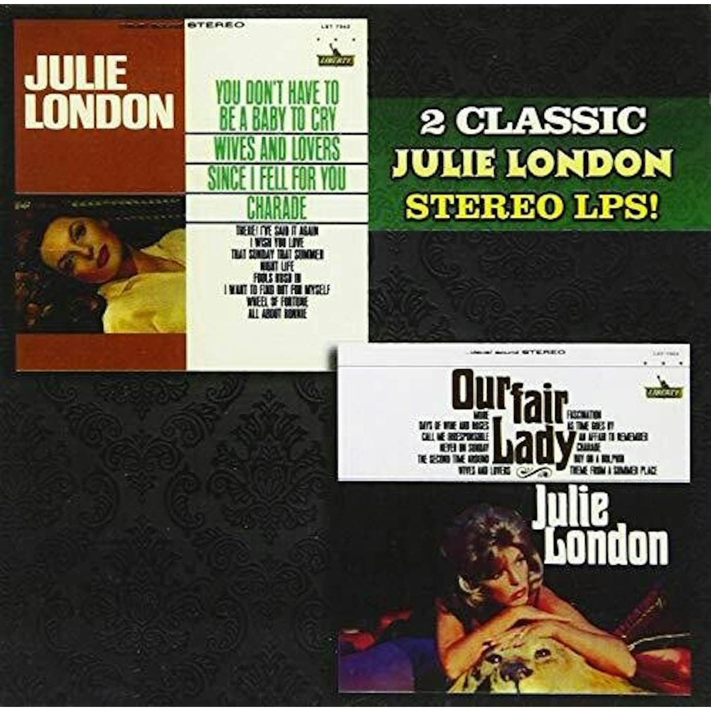 Julie London YOU DON'T HAVE TO BE A BABY TO CRY / OUR FAIR LADY CD