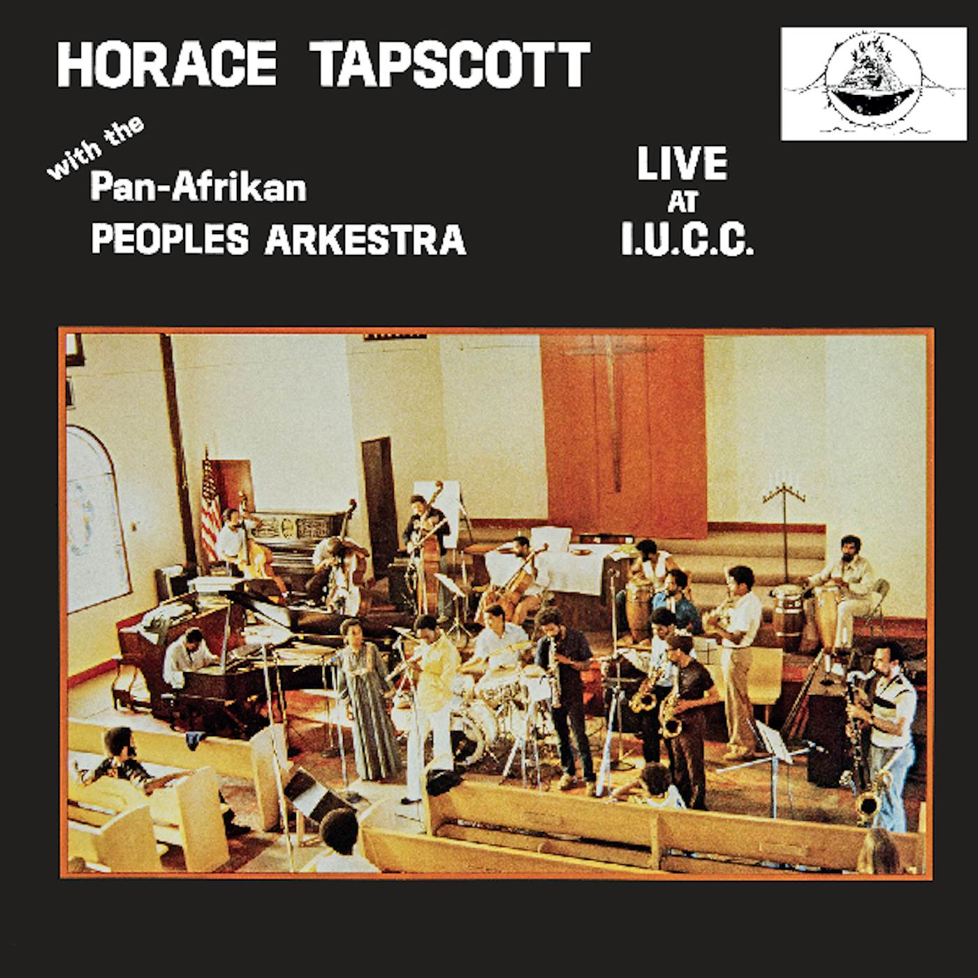 Horace Tapscott with The Pan-Afrikan Peoples Arkestra Live At I.U.C.C. Vinyl Record