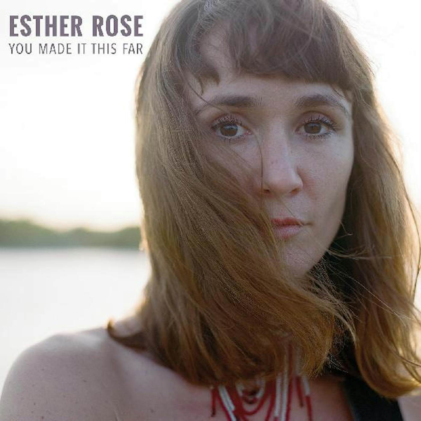 Esther Rose You Made It This Far Vinyl Record