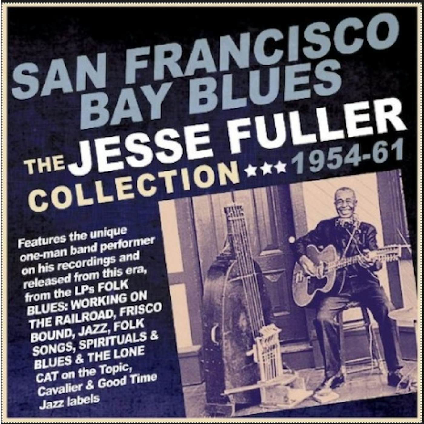 Jesse Fuller SAN FRANCISCO BAY BLUES: COLLECTION 1954-61 CD