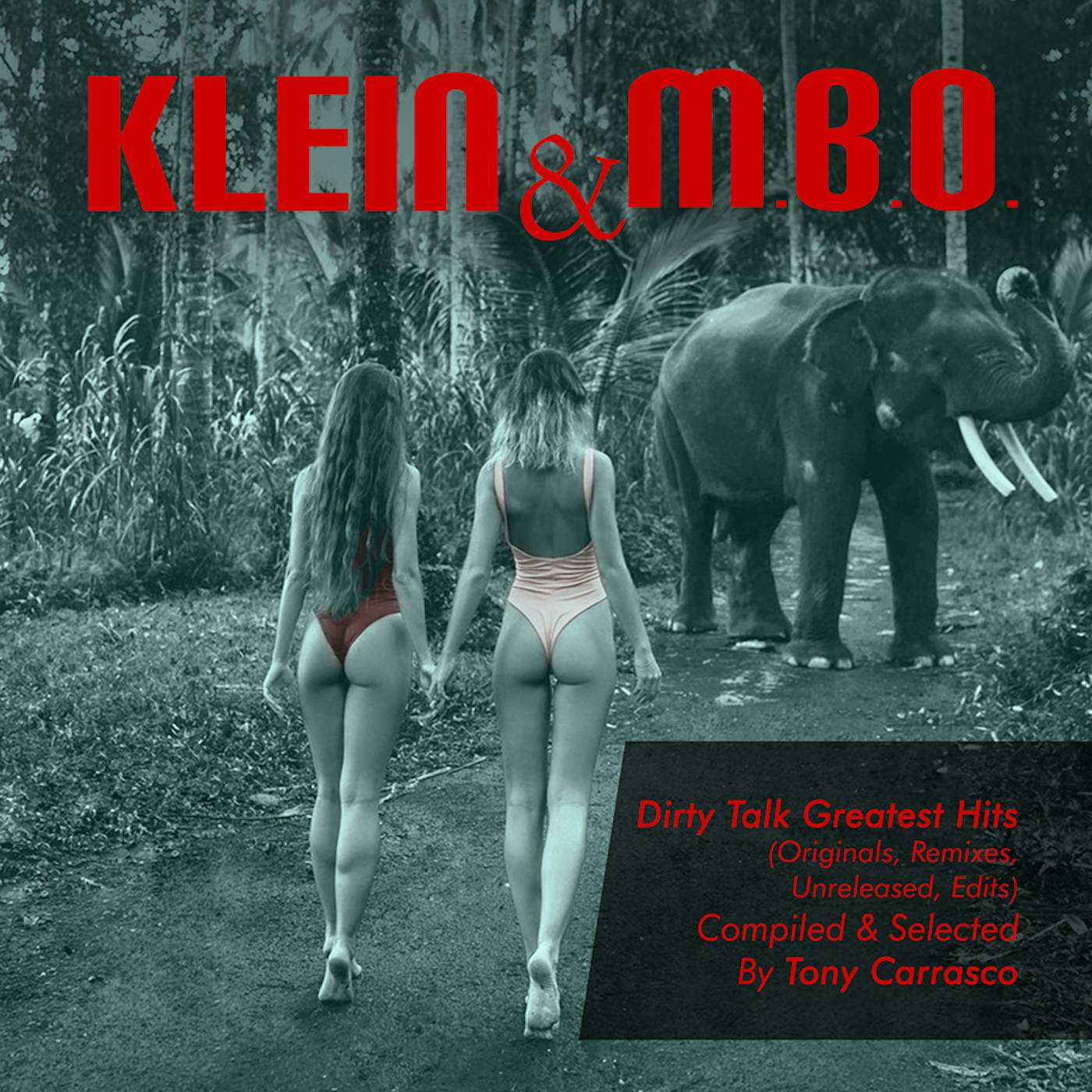 Klein & M.B.O. TONY CARRASCO PRESENTS: DIRTY TALK CD