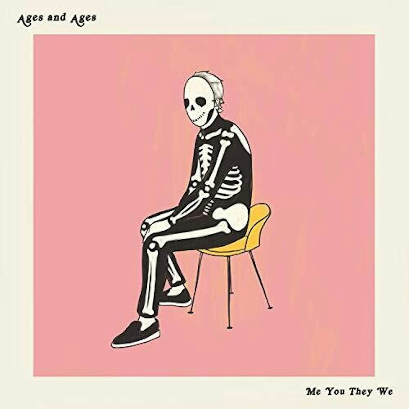 Ages and Ages Me You They We Vinyl Record