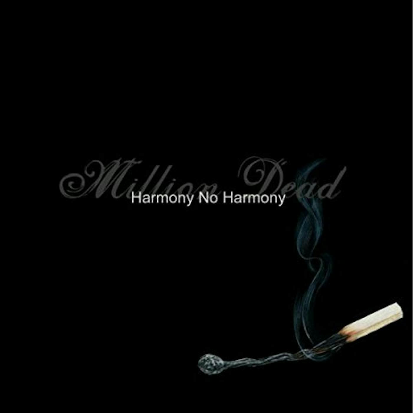 Million Dead Harmony No Harmony Vinyl Record