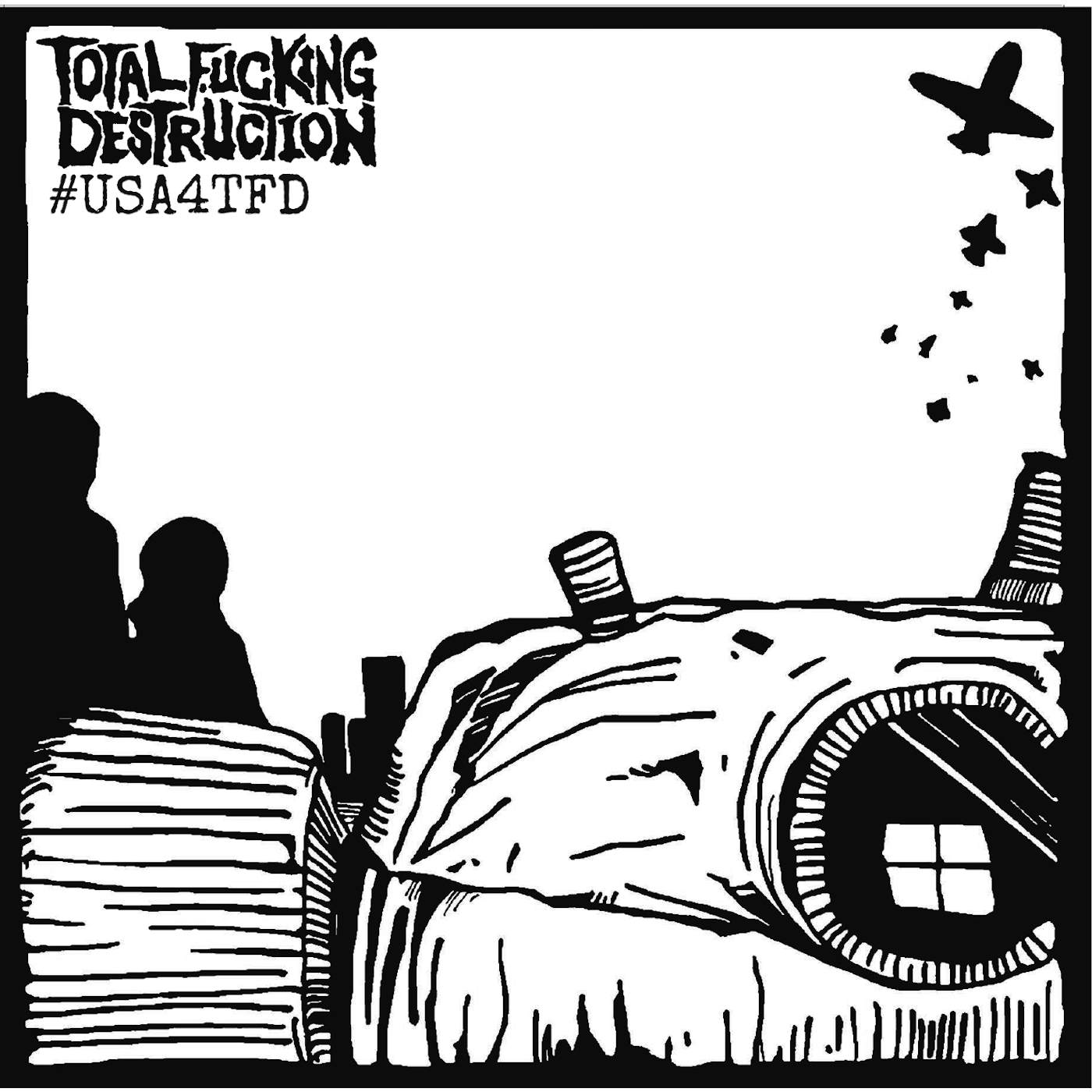 Total Fucking Destruction USA4TFD CD