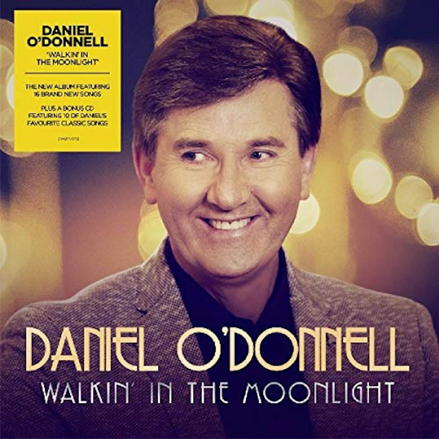 Daniel O'Donnell WALKIN IN THE MOONLLIGHT CD