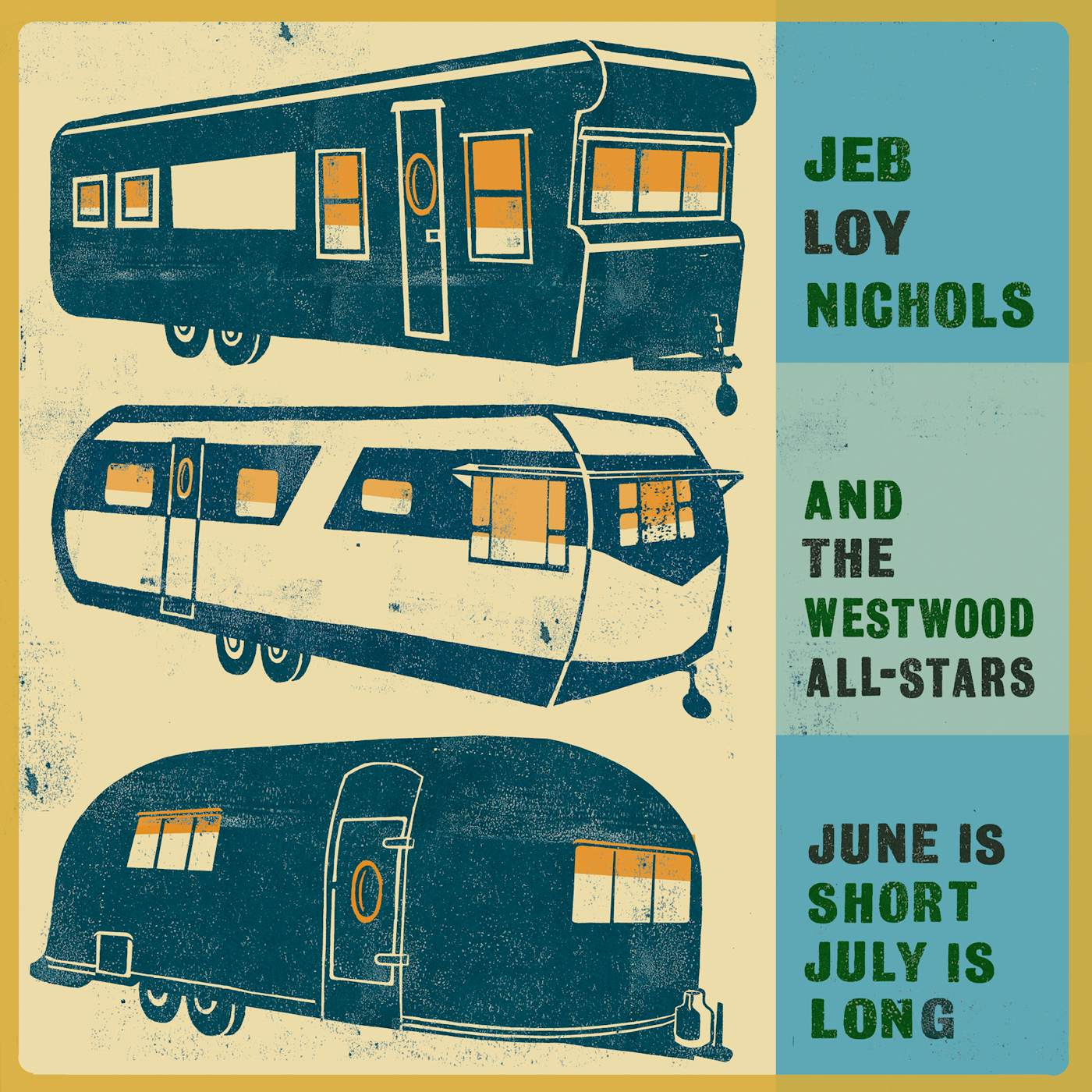 Jeb Loy Nichols JUNE IS SHORT JULY IS LONG Vinyl Record