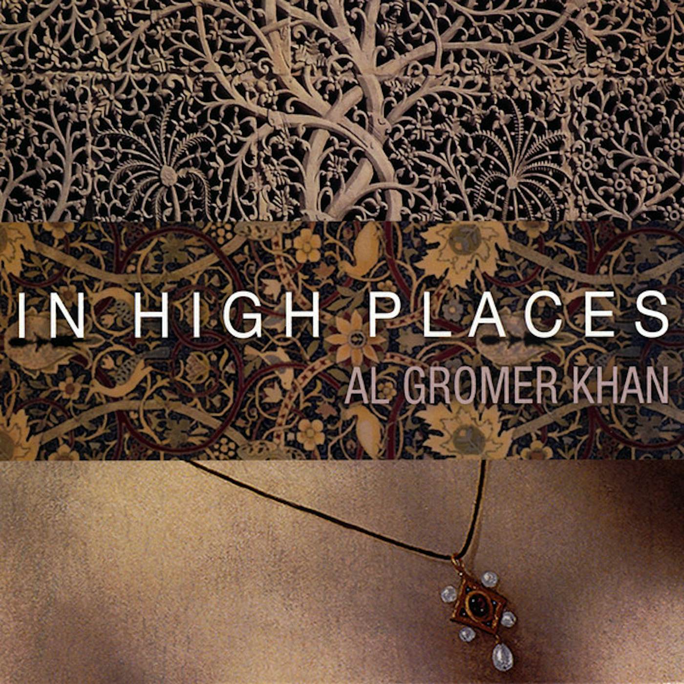 Al Gromer Khan IN HIGH PLACES CD