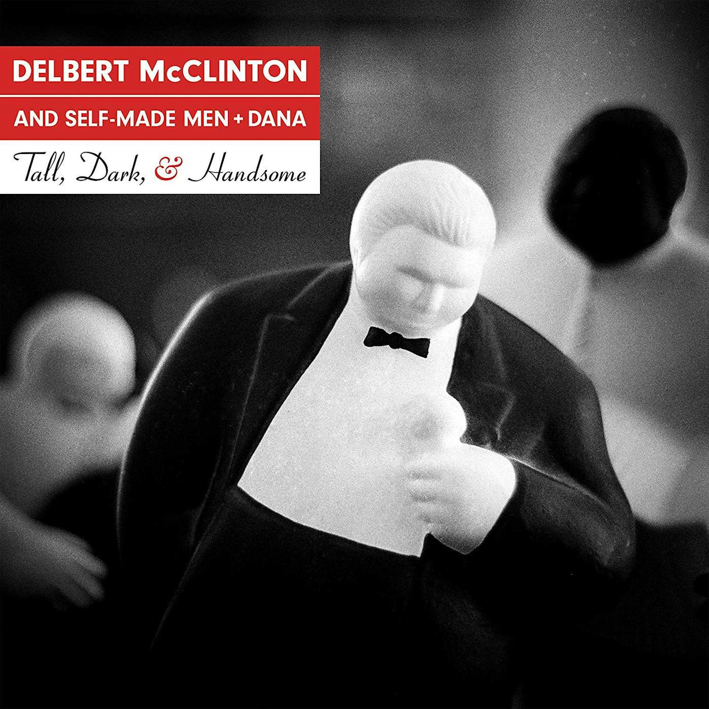 Delbert McClinton TALL DARK & HANDSOME Vinyl Record
