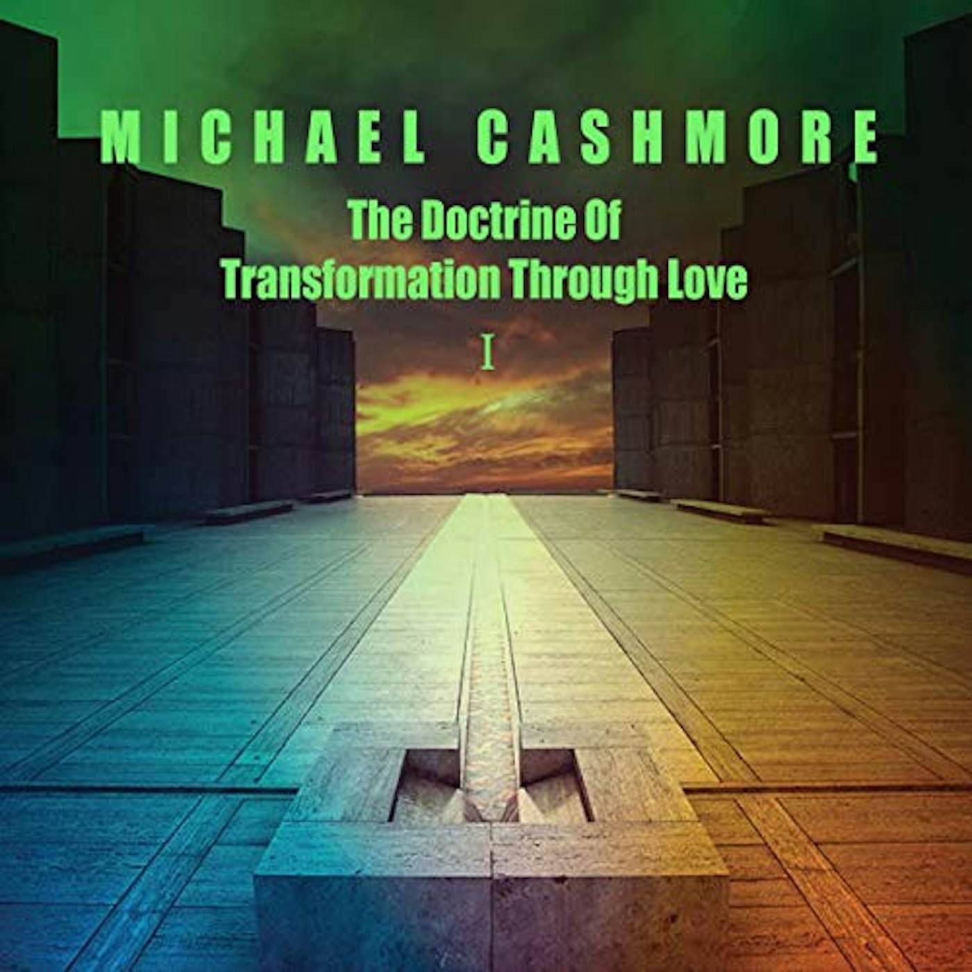 Michael Cashmore DOCTRINE OF TRANSFORMATION THROUGH LOVE 1 CD