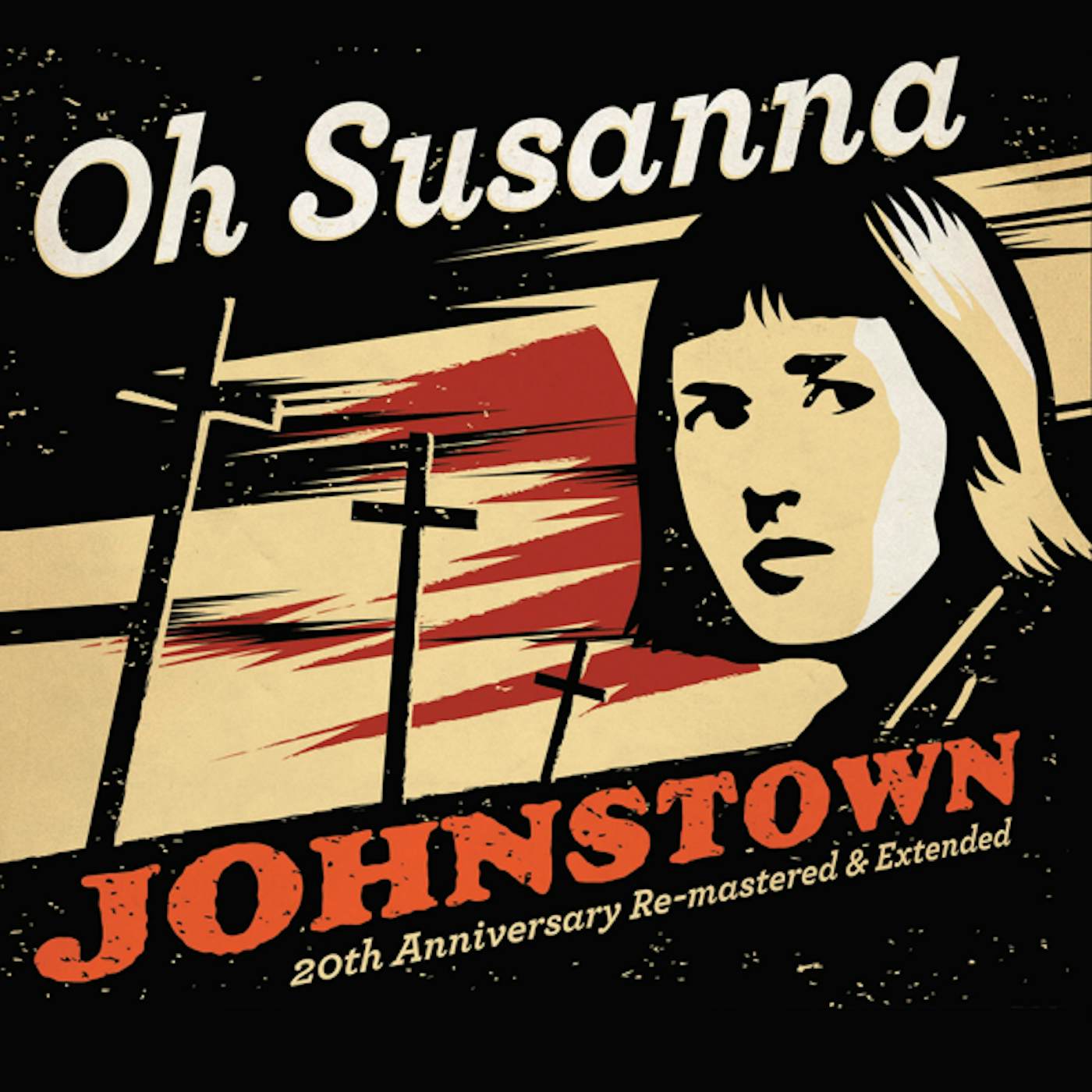 OH SUSANNA JOHNSTOWN 20TH ANNIVERSAY EDITION CD