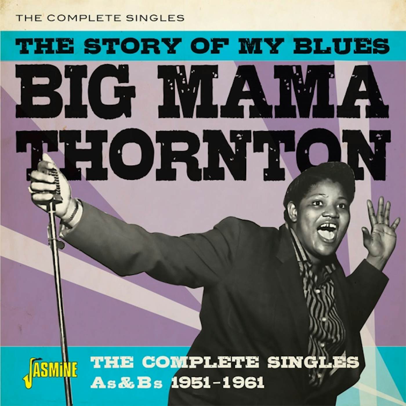 Big Mama Thornton STORY OF MY BLUES: COMPLETE SINGLES AS & BS 51-61 CD