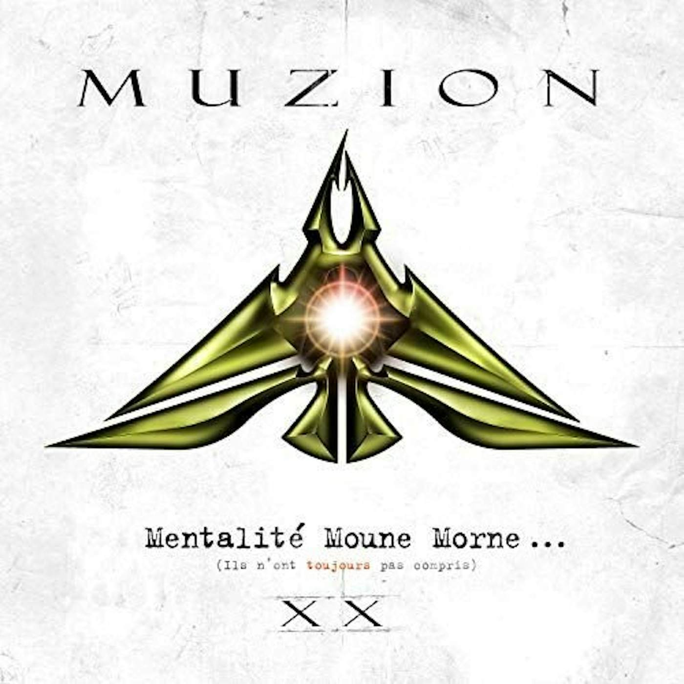 Muzion MENTALITE MOUNE MORNE (ILS N'ONT TOUJOURS PAS) Vinyl Record