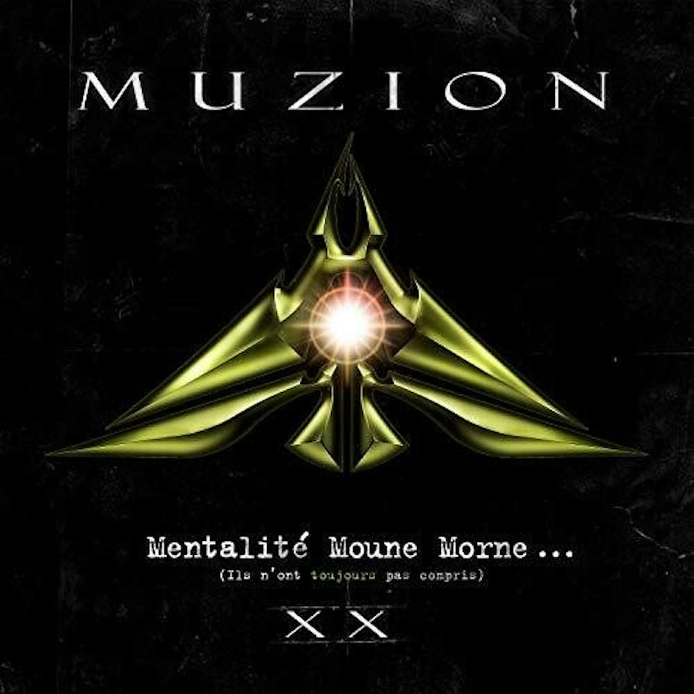 Muzion MENTALITE MOUNE MORNE (ILS N'ONT TOUJOURS PAS) Vinyl Record