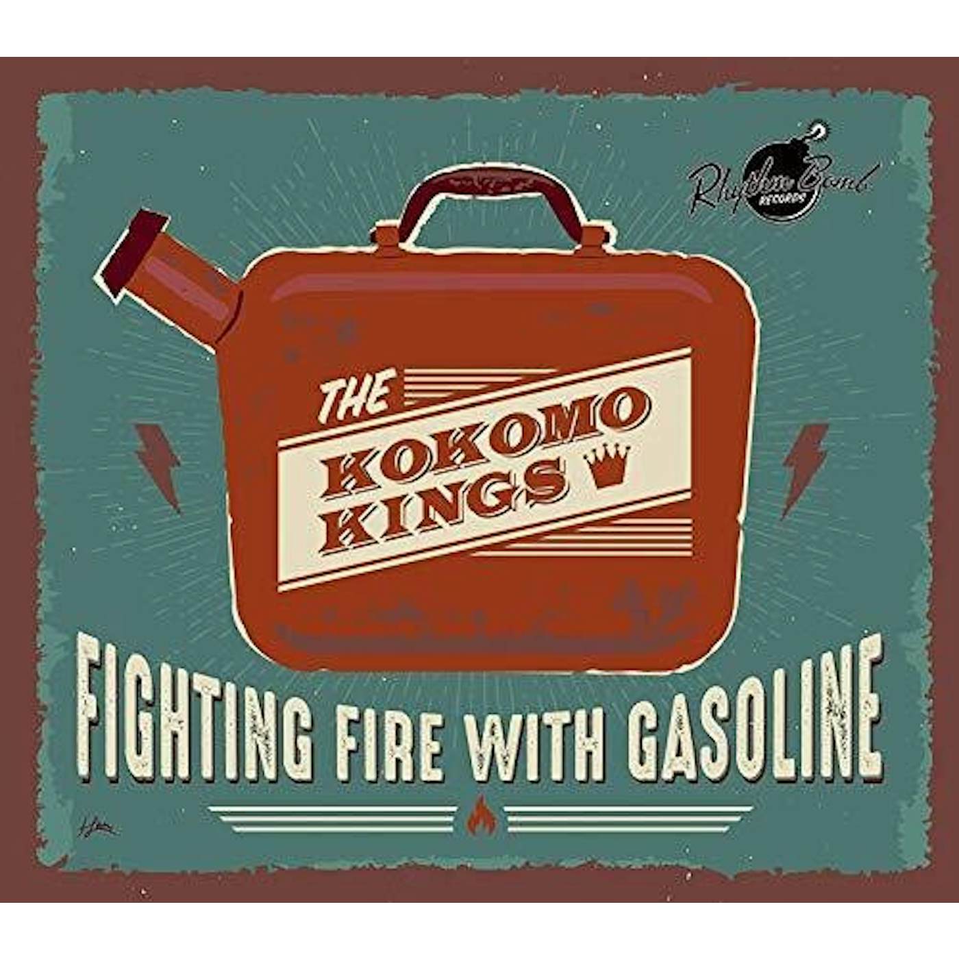 The Kokomo Kings FIGHTING FIRE WITH GASOLINE CD