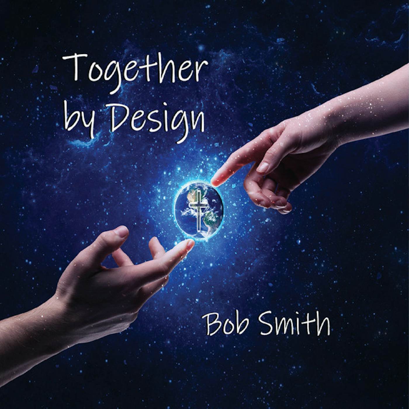 Bob Smith TOGETHER BY DESIGN CD