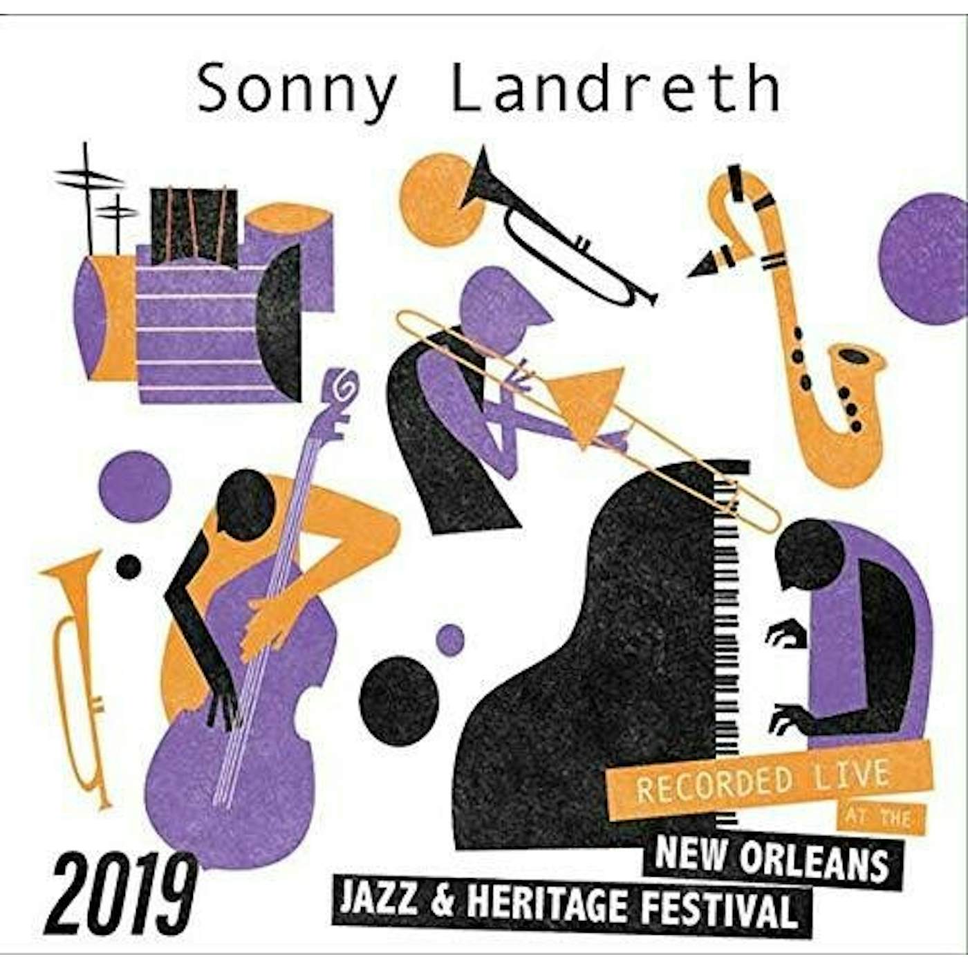 Sonny Landreth LIVE AT JAZZFEST 2019 CD