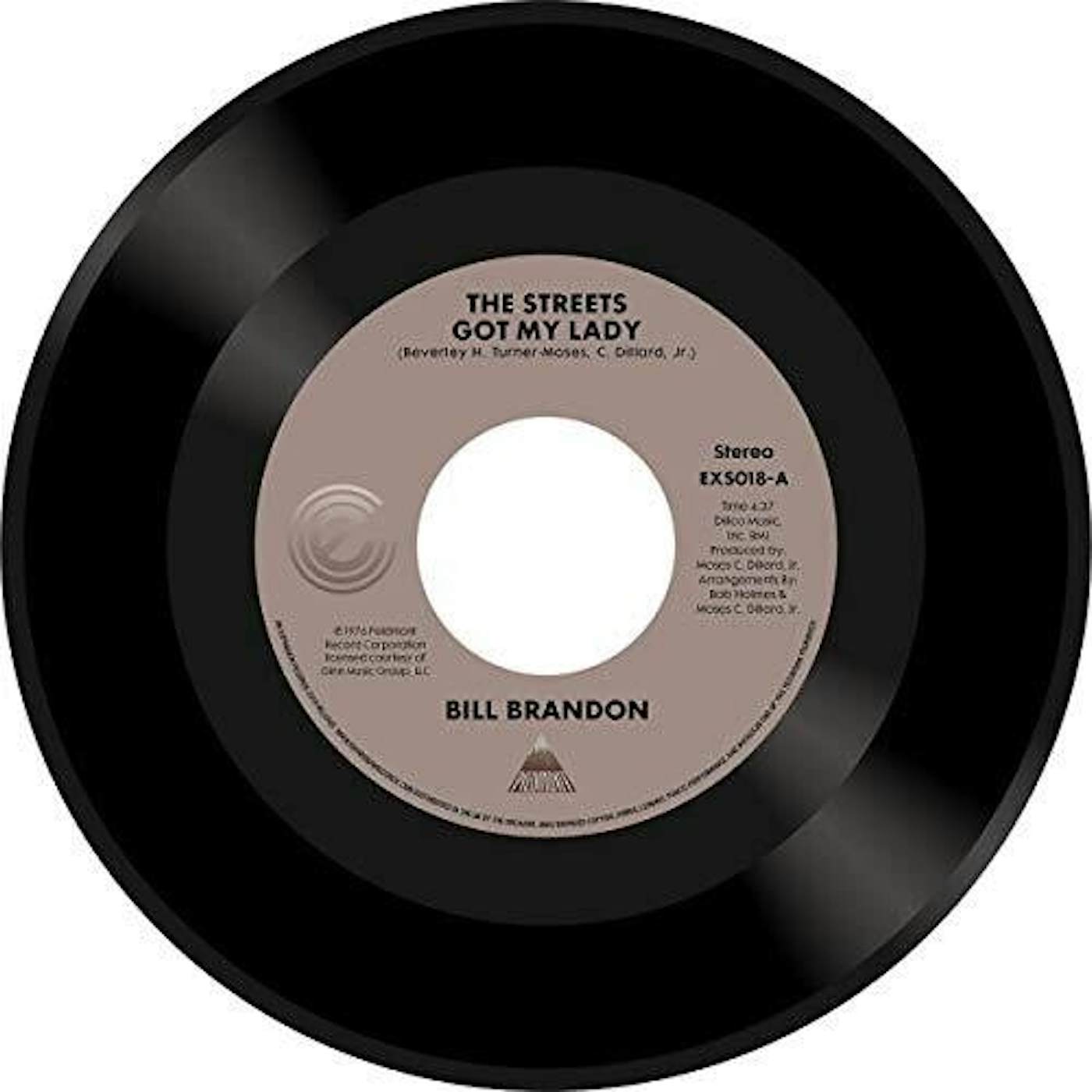BILL BRANDON STREETS GOT MY LADY / WHATEVER I AM I'M YOURS Vinyl Record