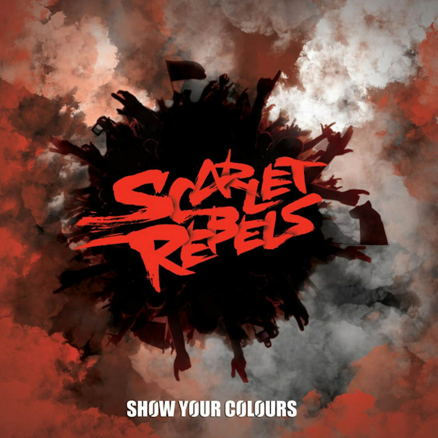 Scarlet Rebels SHOW YOUR COLOURS CD