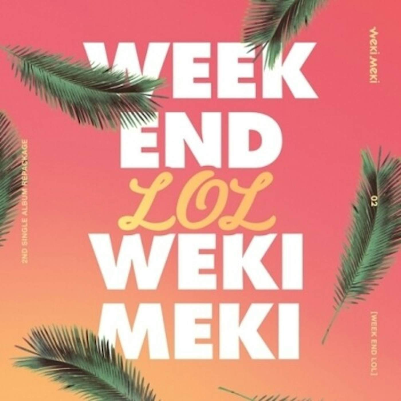 Weki Meki WEEK END LOL CD