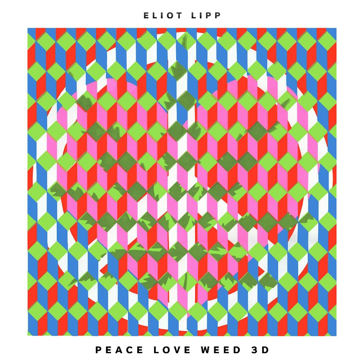 Eliot Lipp PEACE LOVE WEED 3D Vinyl Record