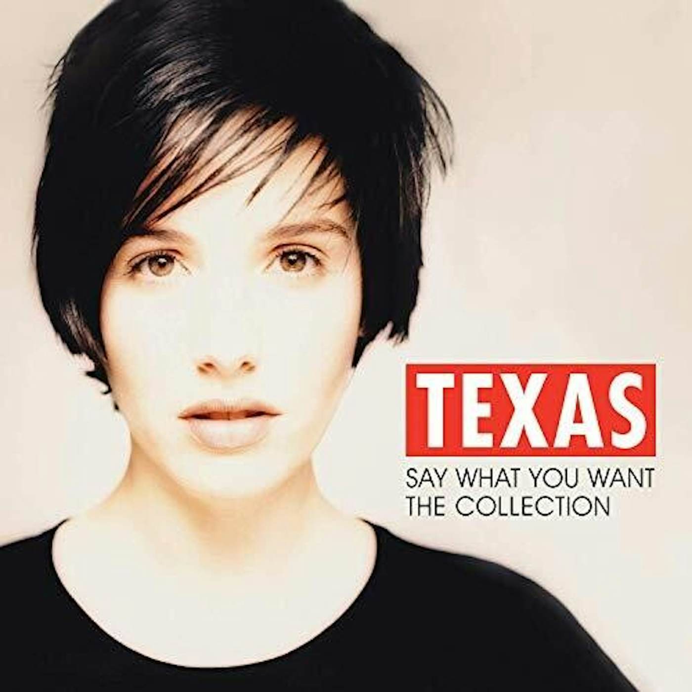 Texas SAY WHAT YOU WANT: THE COLLECTION Vinyl Record