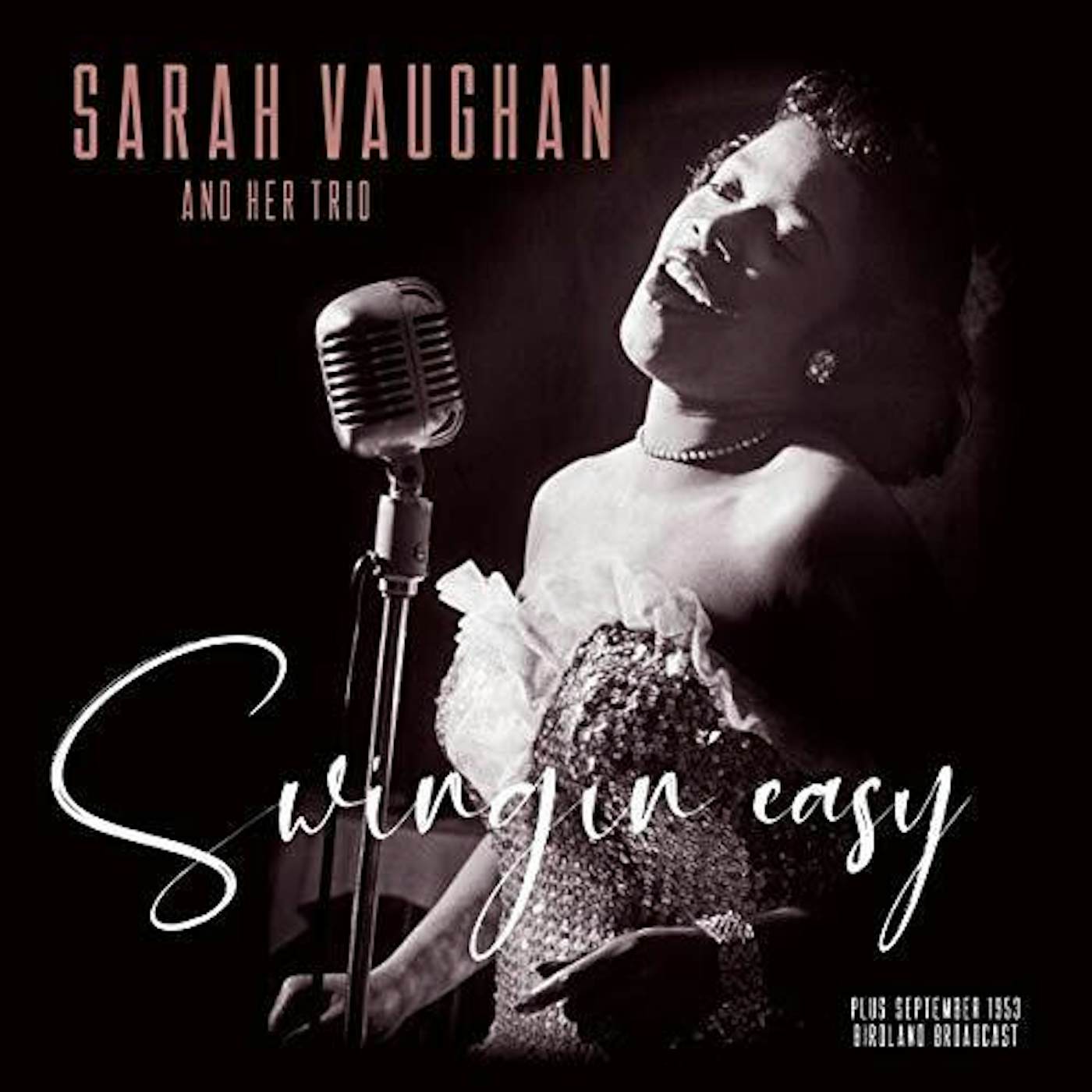 Sarah Vaughan SWINGIN EASY / BIRDLAND BROADCAST Vinyl Record