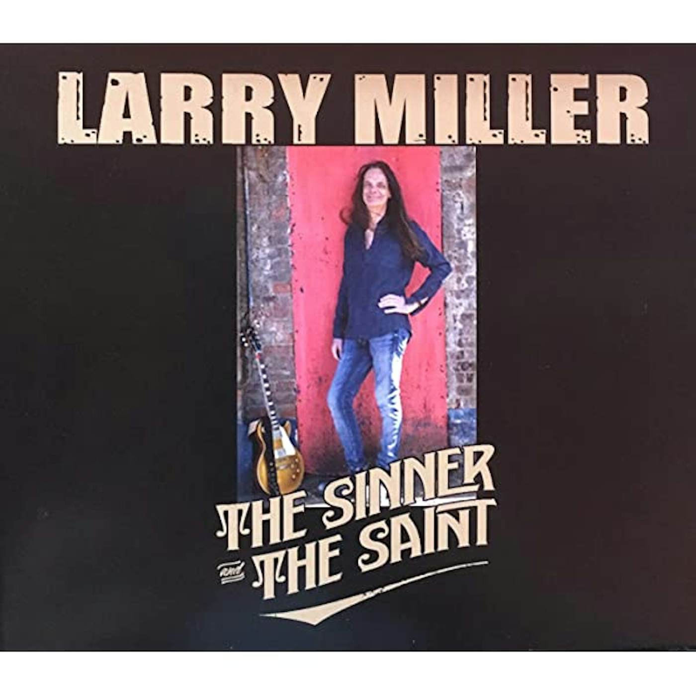 Larry Miller SINNER AND THE SAINT CD