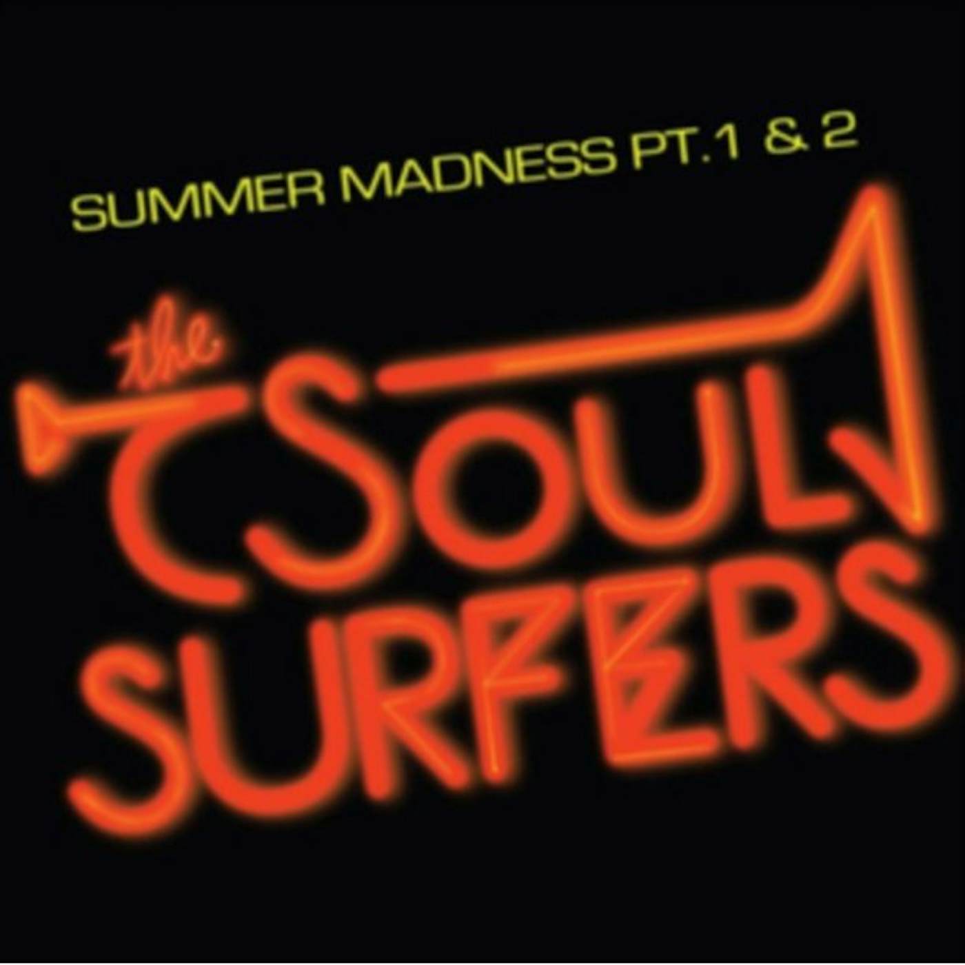 Soul Surfers SUMMER MADNESS PT. 1 / SUMMER MADNESS PT. 2 Vinyl Record
